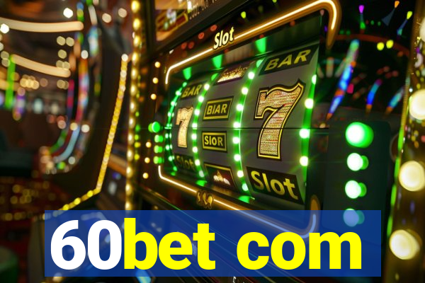 60bet com